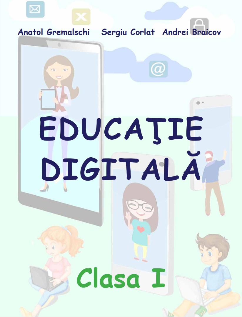 Educație digitală. Clasa I: Suport didactic pentru elevi și cadre didactice