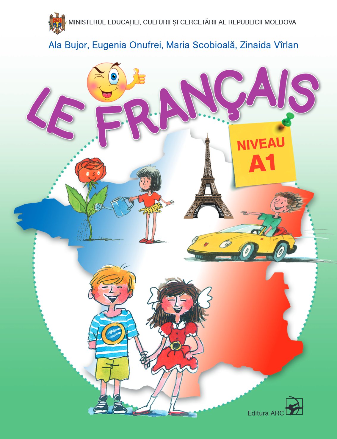 Le français: Manualul elevului Niveau A1