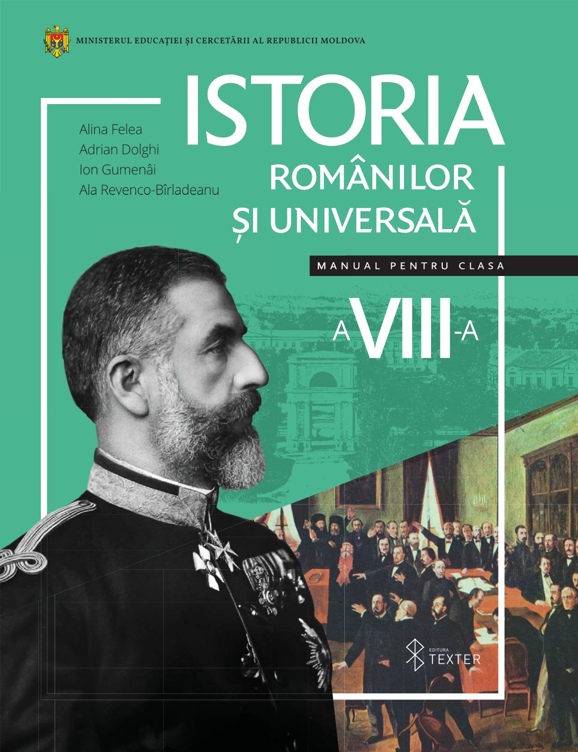 Istoria românilor și universală. Manual pentru clasa a VIII-a