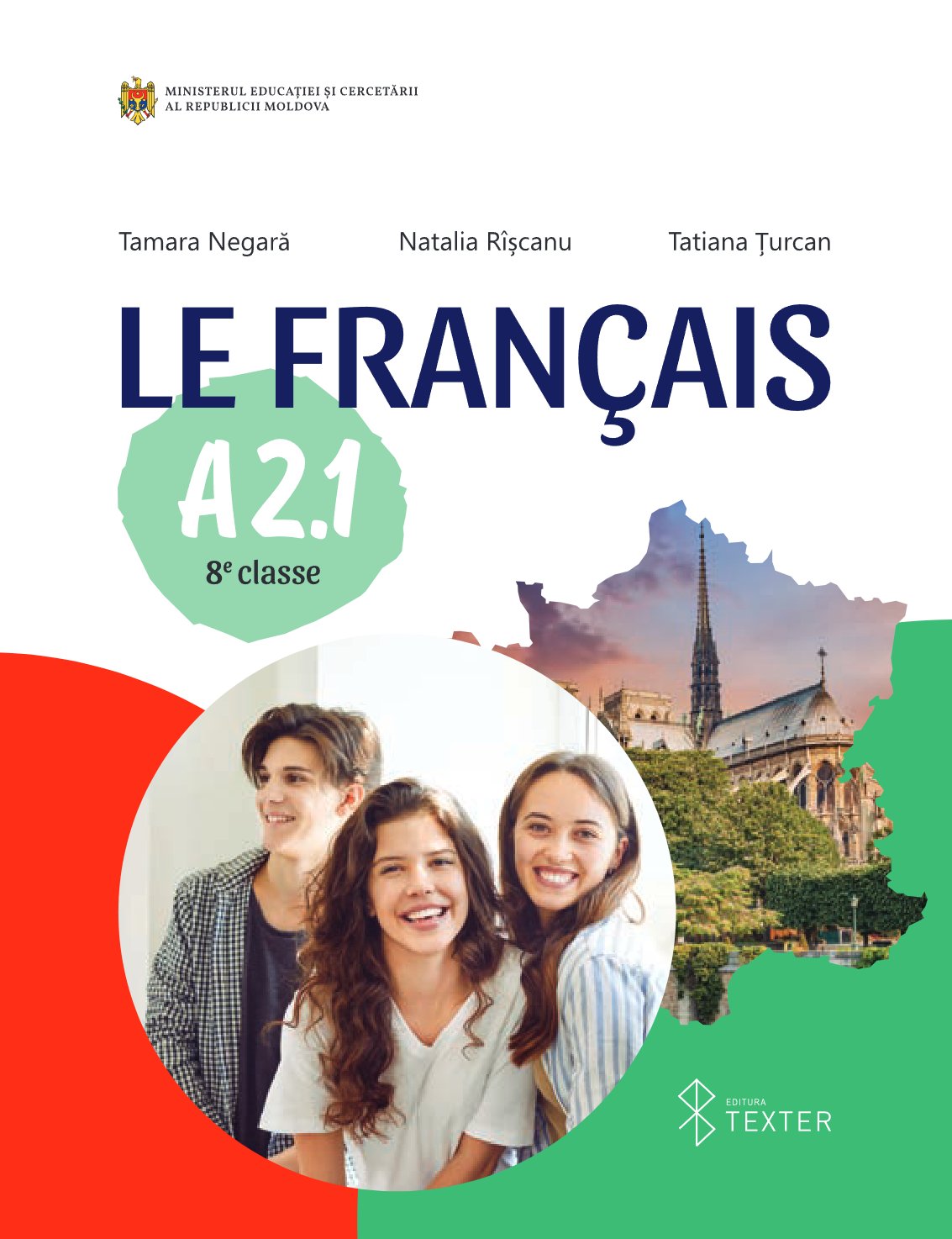 Limba franceză. Le Français : A2.1 : 8 e classe