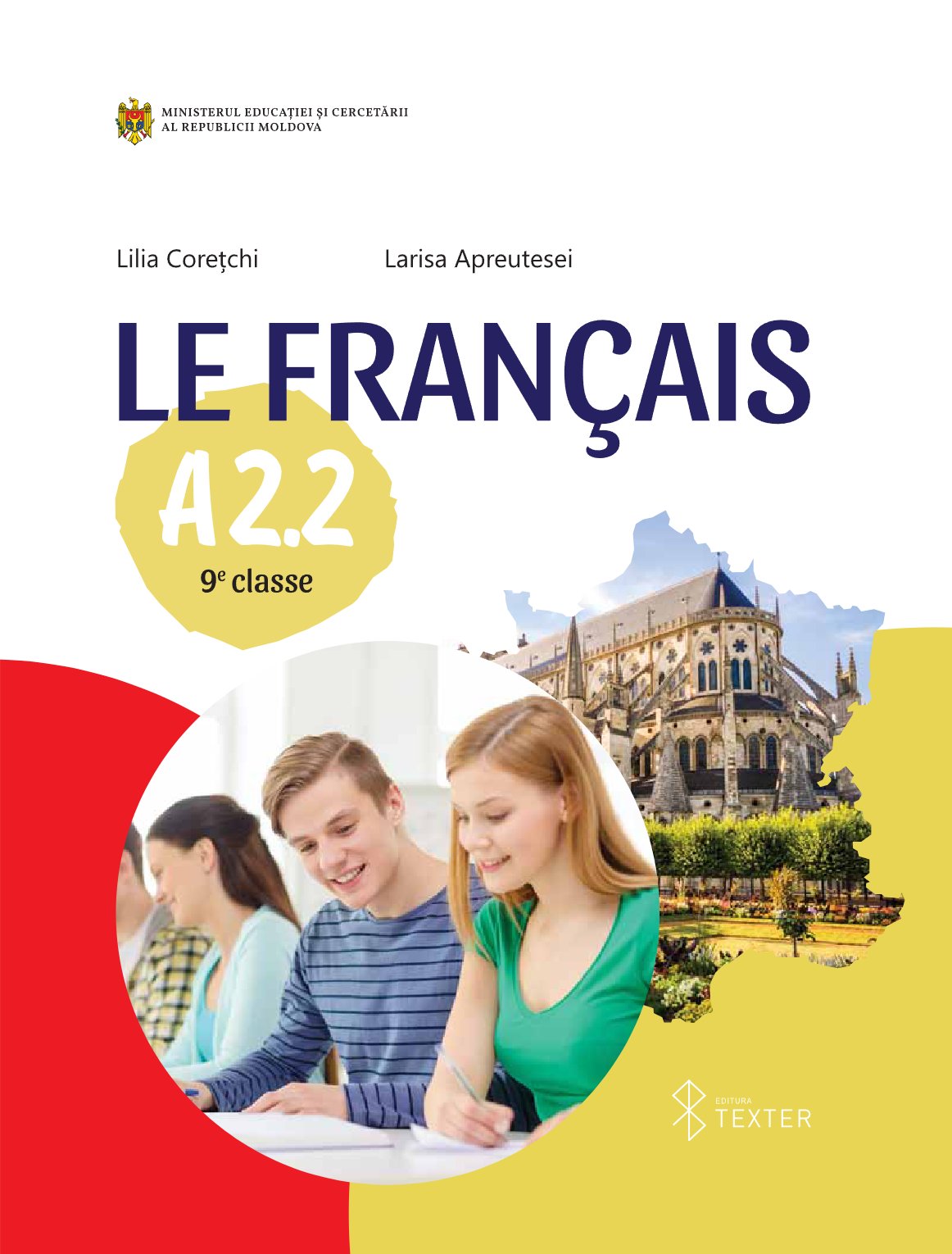 Limba franceză: Le français: A 2.2: 9 e classe