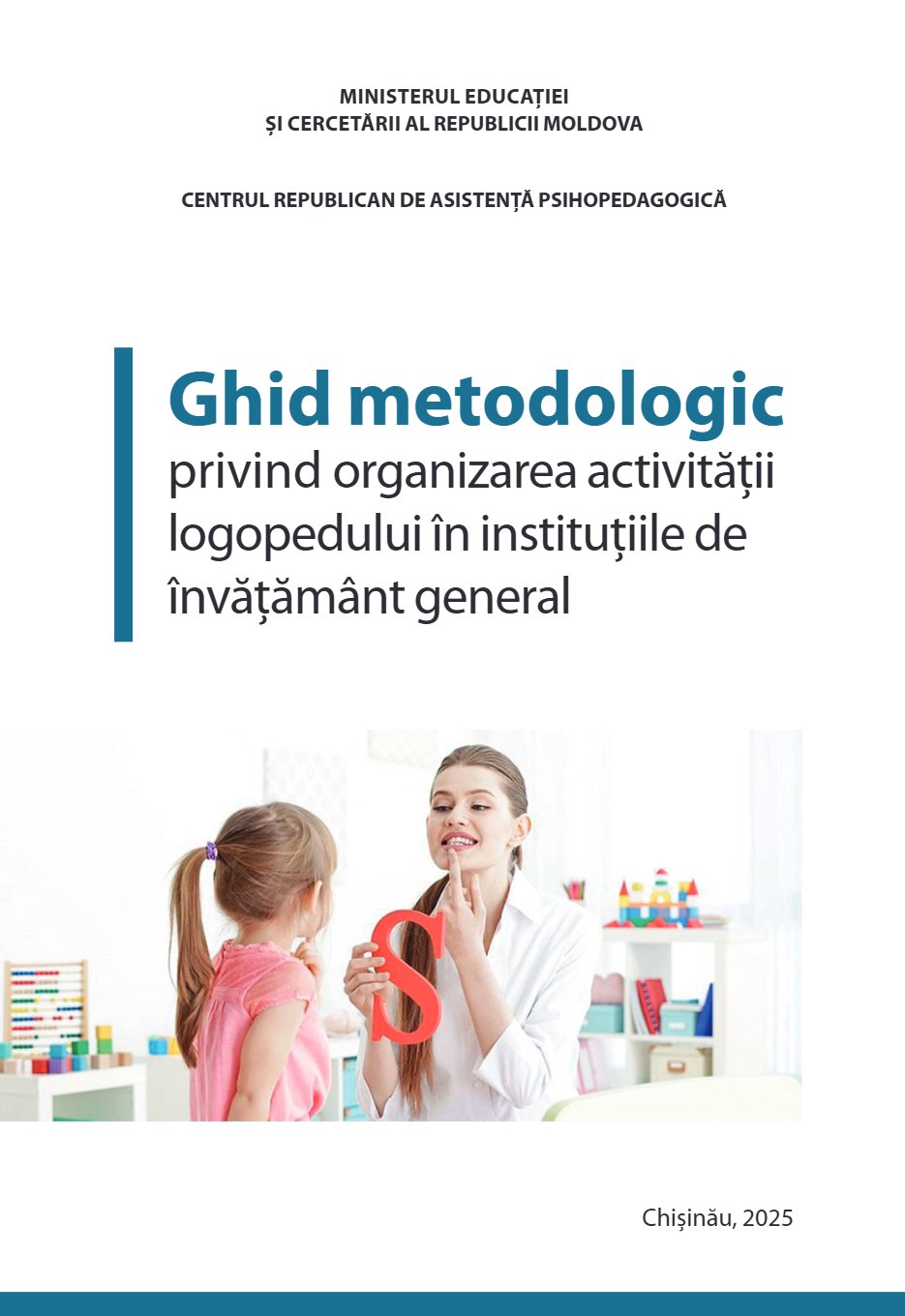 Ghid metodologic privind organizarea activității logopedului în instituțiile de învățământ general